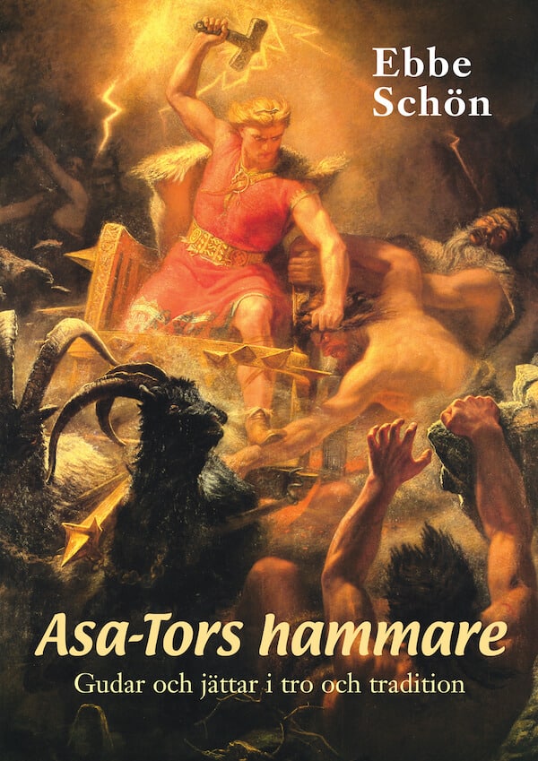 Asa-Tors hammare - Gudar och jättar i tro och tradition