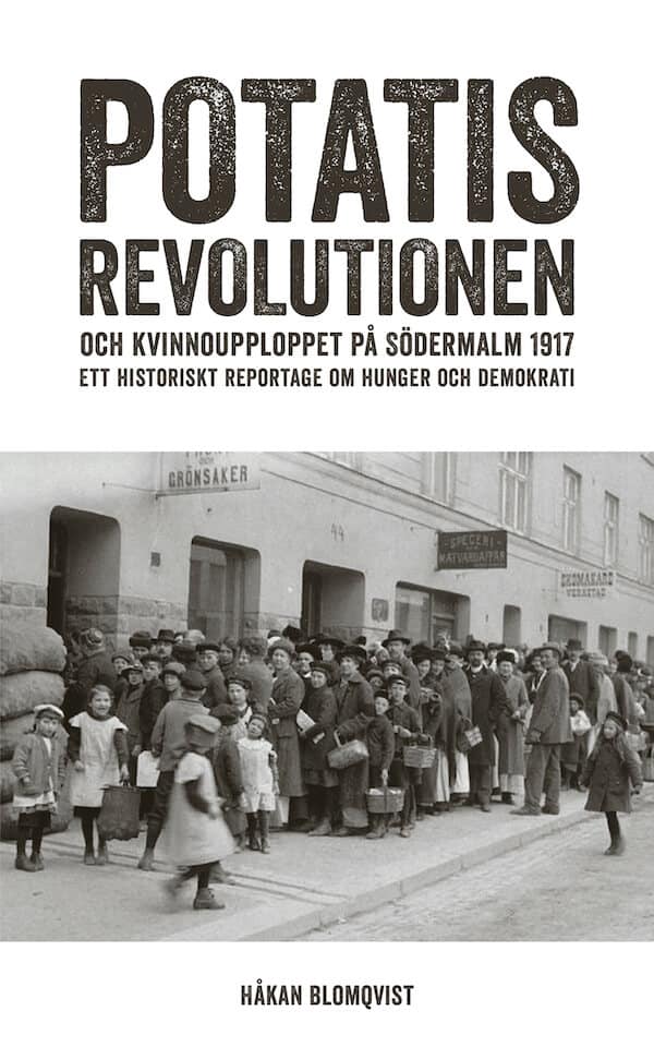 Potatisrevolutionen och kvinnoupploppet på Södermalm 1917